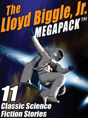 cover image of The Lloyd Biggle, Jr. Megapack